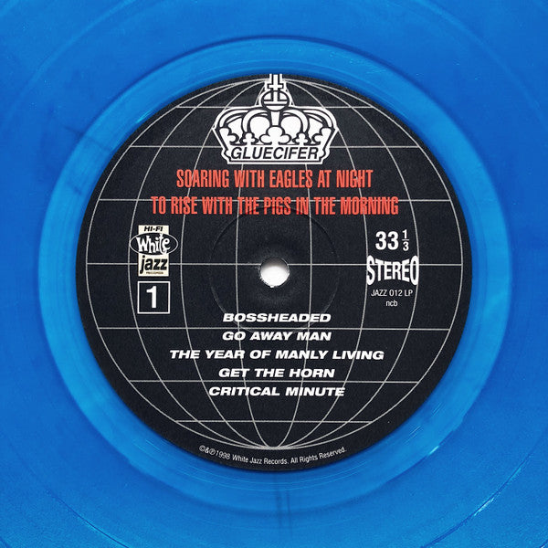 Gluecifer : Soaring With Eagles At Night To Rise With The Pigs In The Morning (LP, Album, Blu)