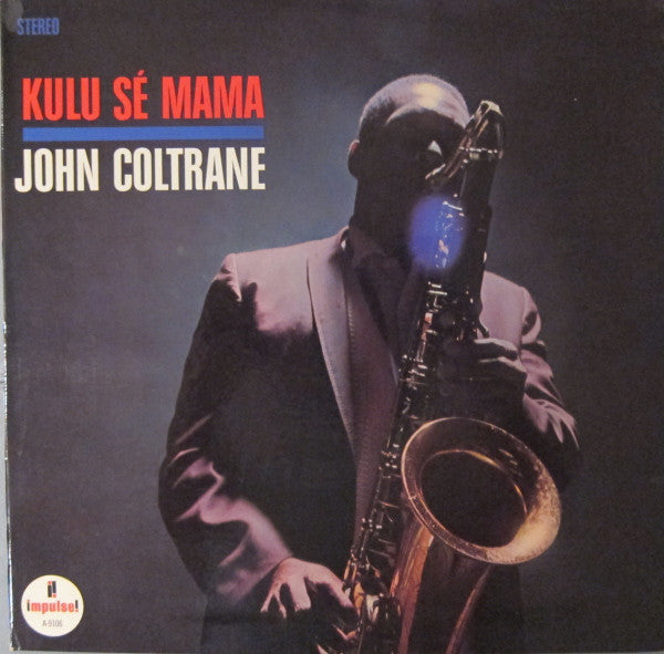 John Coltrane : Kulu Sé Mama (LP, Album)