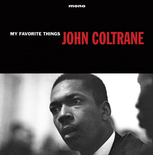 John Coltrane : My Favorite Things (LP, Album, Mono, RE)
