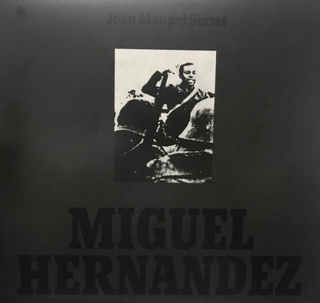 Joan Manuel Serrat : Miguel Hernandez (LP, Album, Gat)