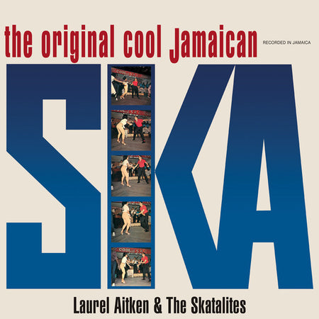 Laurel Aitken & The Skatalites : The Original Cool Jamaican Ska (LP, Album, RE)
