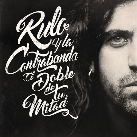 Rulo Y La Contrabanda : El Doble de Tu Mitad (LP)