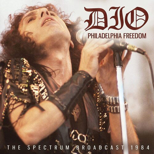 Dio (2) : Philadelphia Freedom - The Spectrum Broadcast 1984 (CD, Unofficial)