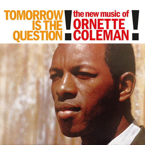 Ornette Coleman : Tomorrow Is The Question! (LP, Album, Ltd, Cle)