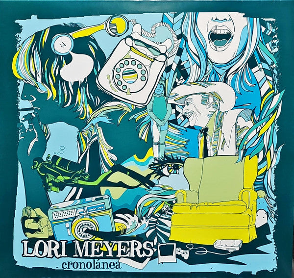 Lori Meyers : Cronolánea (LP, Album, RE)