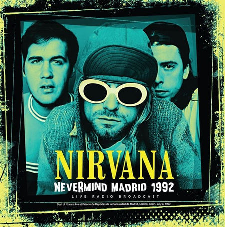 Nirvana : Nevermind Madrid 1992 (Live Radio Broadcast) (LP, Unofficial)