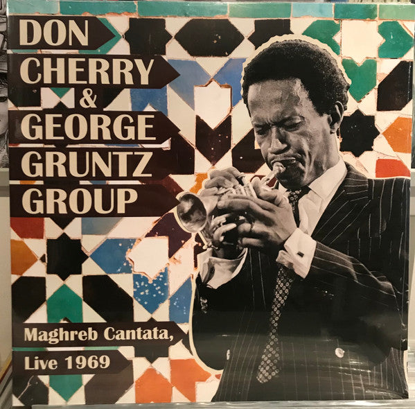 The Don Cherry & George Gruntz Group : Maghreb Cantata, Live 1969 (2xLP, Album, Unofficial)