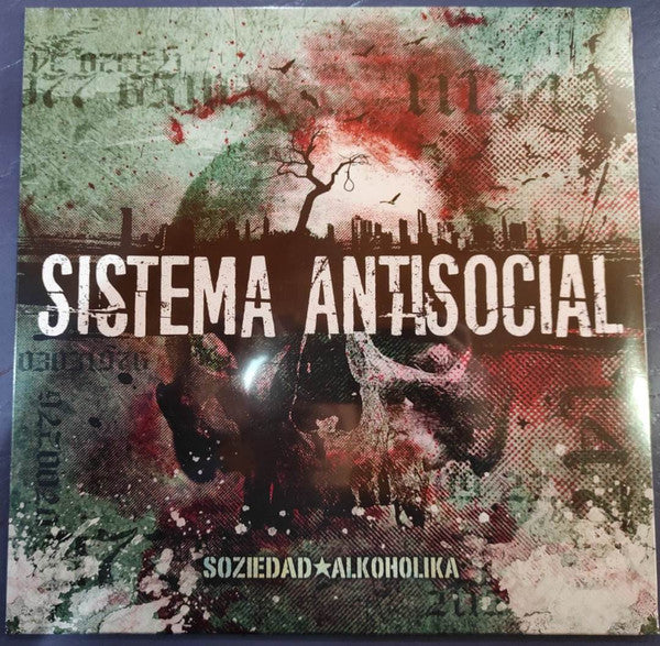 Soziedad Alkoholika : Sistema Antisocial (LP, RE)