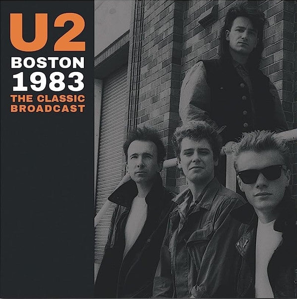 U2 : Boston 1983 - The Classic Broadcast (2xLP, Album, Ltd, Unofficial, Cle)