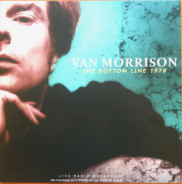 Van Morrison : The Bottom Line 1978 (LP, Unofficial)