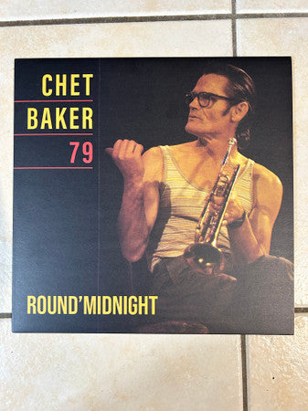 Chet Baker : Round' Midnight 79 (LP, Comp, Ltd, RE)