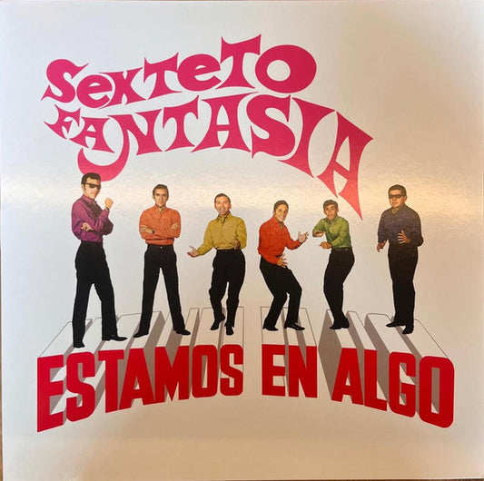 Sexteto Fantasia : Estamos En Algo (LP, Album, RE)
