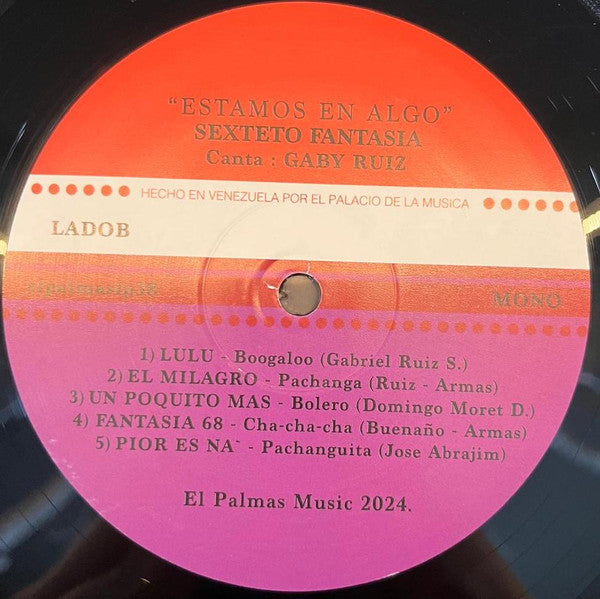 Sexteto Fantasia : Estamos En Algo (LP, Album, RE)