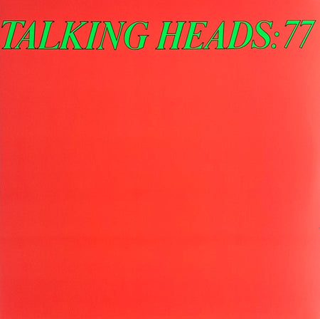Talking Heads : Talking Heads: 77  (LP, Album, RE, RM, Gre + LP, Comp, Gre + Ltd, Gat)