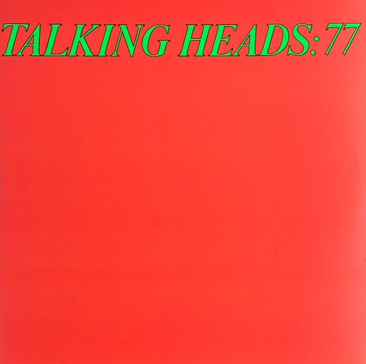 Talking Heads : Talking Heads: 77  (LP, Album, RE, RM, Gre + LP, Comp, Gre + Ltd, Gat)