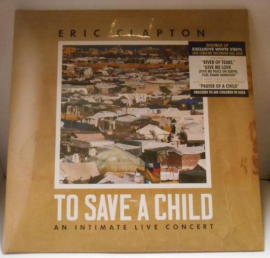 Eric Clapton : To Save A Child An Intimate Live Concert  (2xLP, Album, Whi)