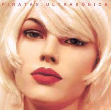 Piratas* : Ultrasónica (LP, Album, RE, RP)