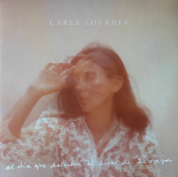 Carla Lourdes : El día que descubrí el lunar de tu oreja (LP, Album, Gat)