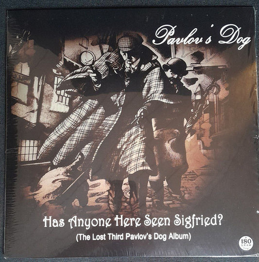 Pavlov's Dog : Has Anyone Here Seen Sigfried? (The Lost Third Pavlov's Dog Album) (LP, Album, RE, RM)