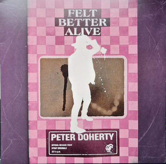 Peter Doherty* : Felt Better Alive (LP, Album)