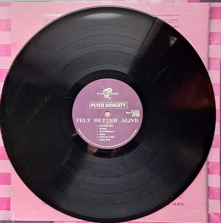 Peter Doherty* : Felt Better Alive (LP, Album)