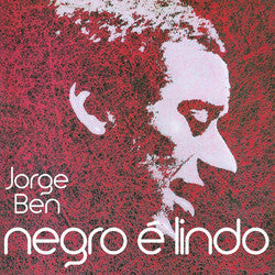 Jorge Ben : Negro É Lindo (LP, Album, RE, Unofficial)