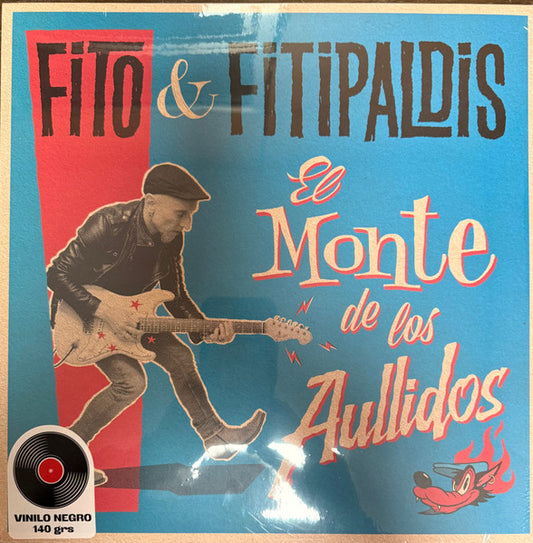 Fito & Fitipaldis : El Monte De Los Aullidos (LP, Album, 140)
