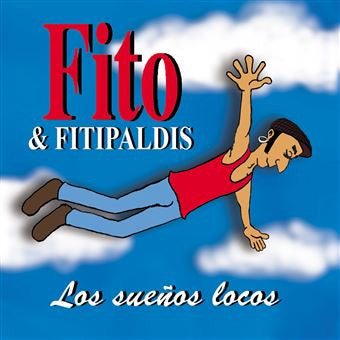 Fito & Fitipaldis : Los Sueños Locos (LP, Album, 140)