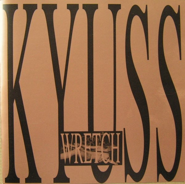 Kyuss : Wretch (CD, Album)