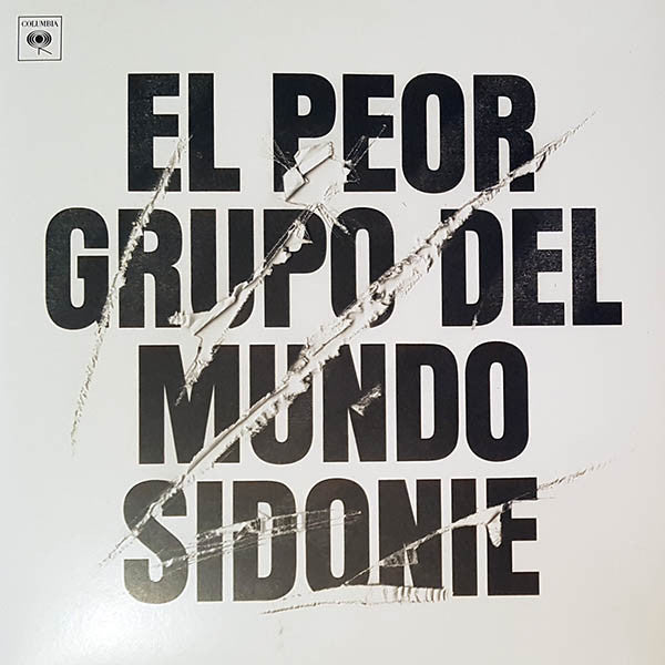 Sidonie : El Peor Grupo Del Mundo (LP, Album, Whi)