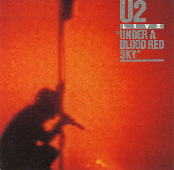 U2 – Live “Under A Blood Red Sky - Quiosco Morrison