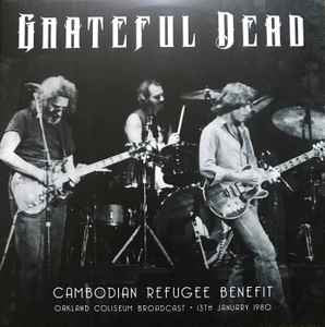 Grateful Dead – Cambodian Refugee Benefit (1980/2017)