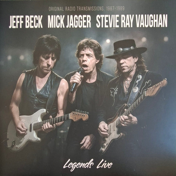 Jeff Beck Mick Jagger Stevie Ray - Original Radio Transmissions 1987 - 1989 Legends Live