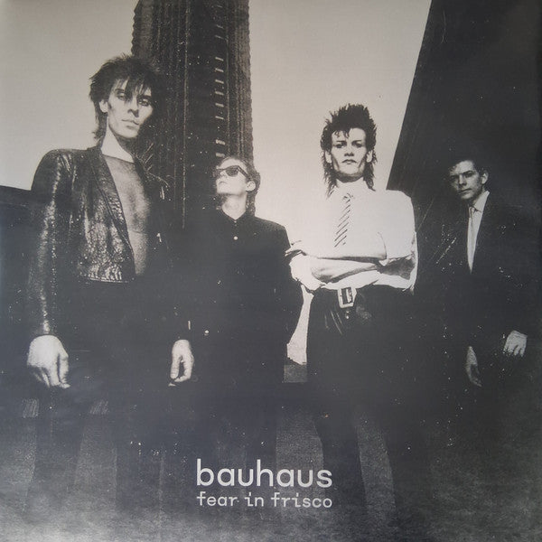 Bauhaus - Fear In Frisco - Quiosco Morrison