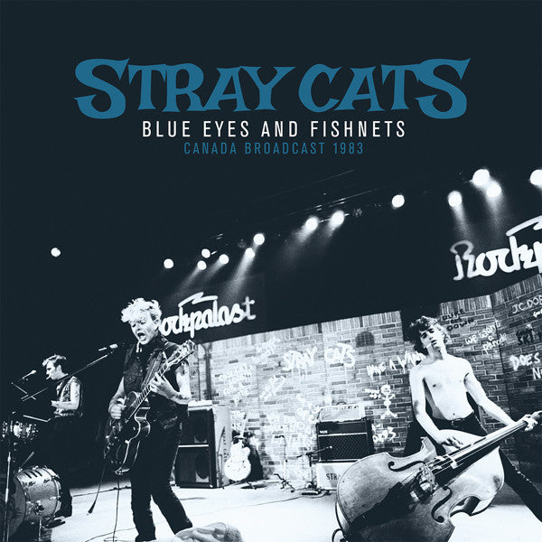 Stray Cats - Blue Eyes & Fishnets. Canada Broadcast 1983 - Quiosco Morrison
