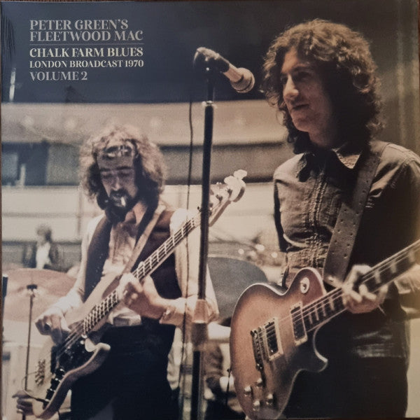 Peter Green's Fleetwood Mac Chalk Farm Blues London Broadcast 1970 Volume 2 - Quiosco Morrison