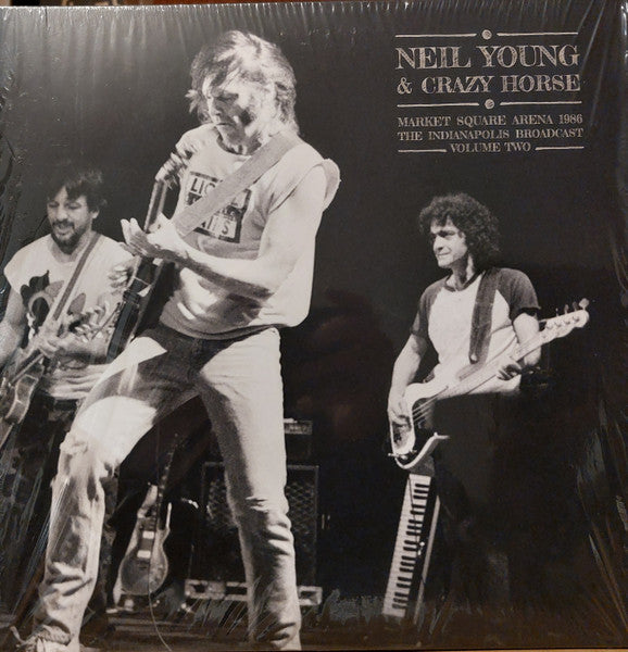 Neil Young - Market Square Arena 1986 (The Indianapolis Broadcast Volume Two)